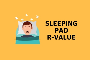 What Does R-Value Mean For Sleeping Pads?